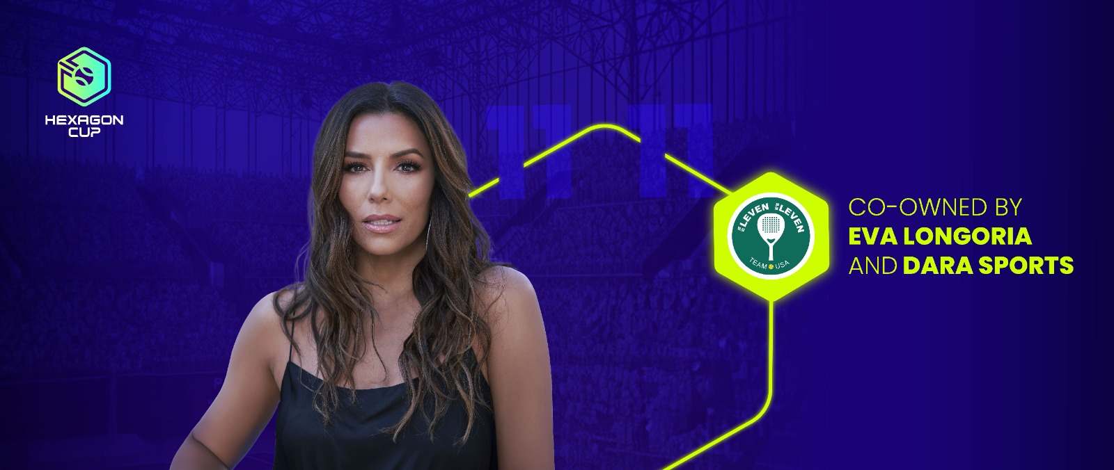 Eva Longoria equipo Hexagon Cup
